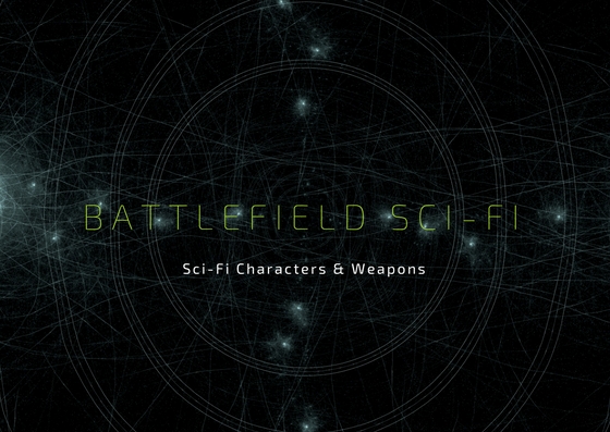 sci fi characters and weapons